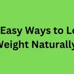 20 Easy Ways to Lose Weight Naturally