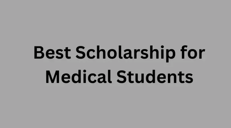 Best Scholarship for Medical Students