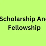 Scholarship And a Fellowship