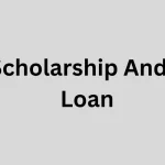 Scholarship And a Loan