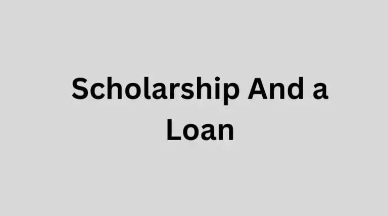 What is the Difference between a Scholarship And a Loan