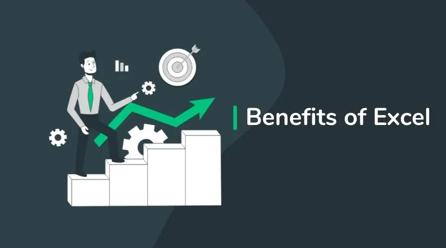 Benefits of Excel